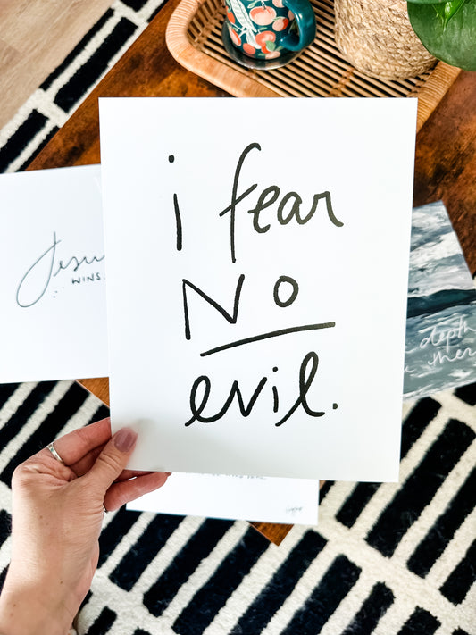 I Fear No Evil Print