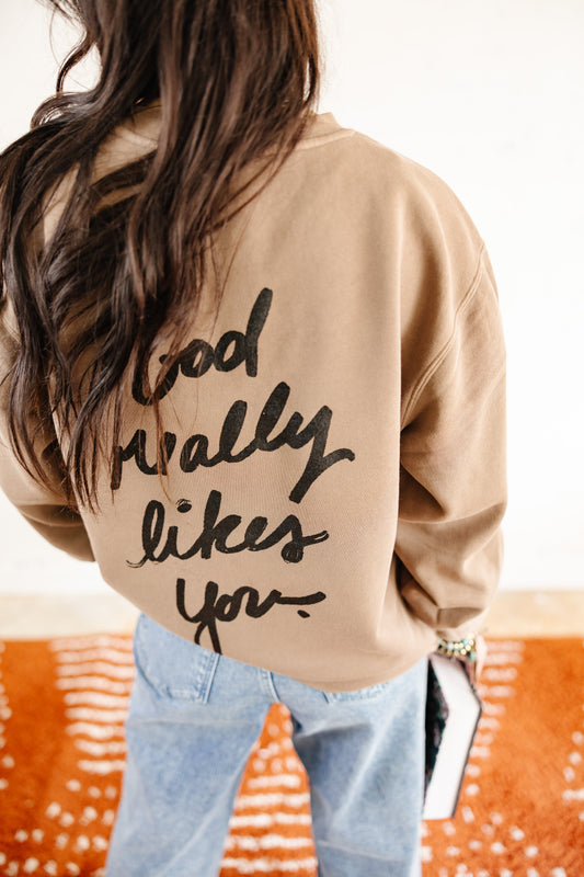 God Really Likes You Sweatshirt-Mocha